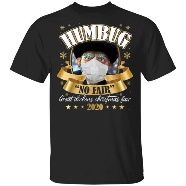 Humbug No Fair 2020 Christmas T-Shirt