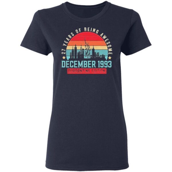 December 1993 27 Year Of Being Awesome Quarantine Edition vintage T-Shirt