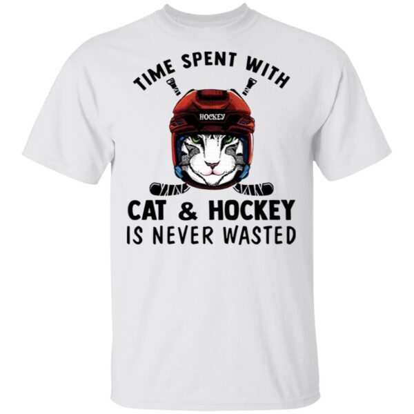 Time spent with cat and hockey is never wasted T-Shirt