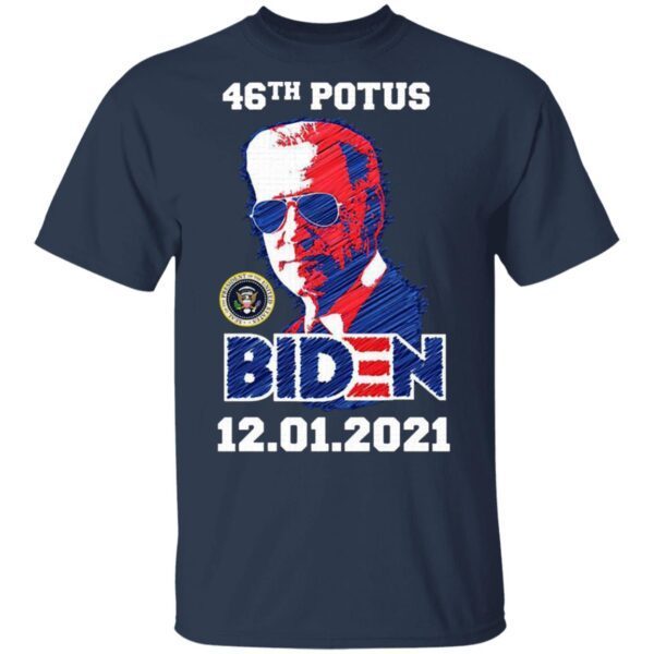 46th Potus 46 Joe Biden Inauguration 12 01 2021 T-Shirt