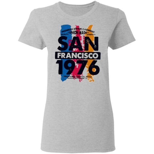 Union made san francisco 1076 T-Shirt