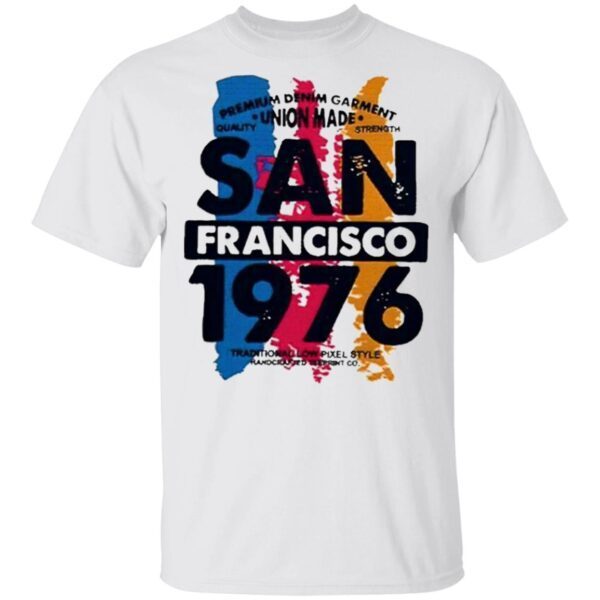 Union made san francisco 1076 T-Shirt