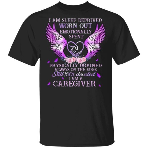 I’m A Caregiver T-Shirt