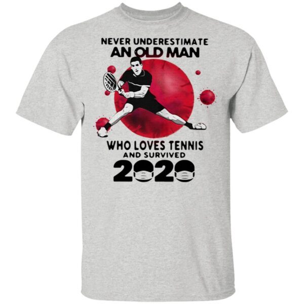 Never underestimate an old man who loves tennis and survived 2020 face mask T-Shirt
