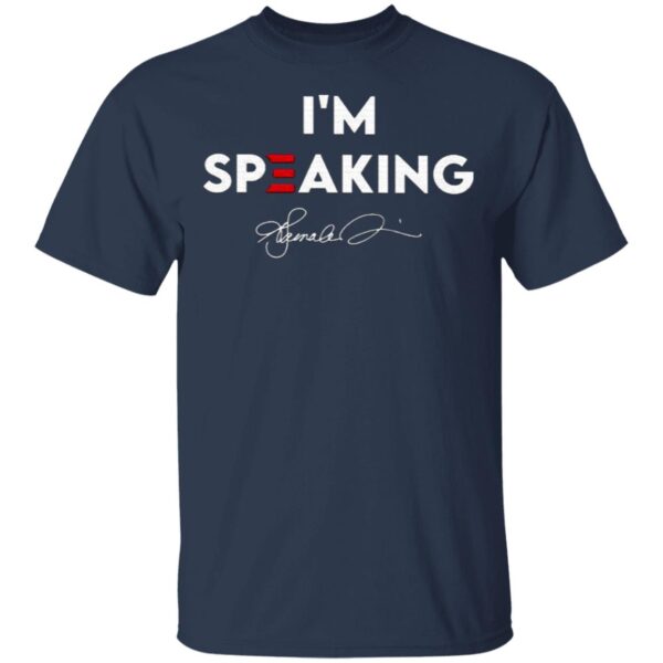 Hot Kamala Harris signature I’m Speaking 2020 Biden T-Shirt