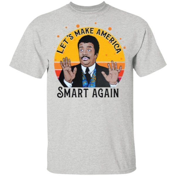 Tyson Let’s Make America Smart Again Vintage T-Shirt