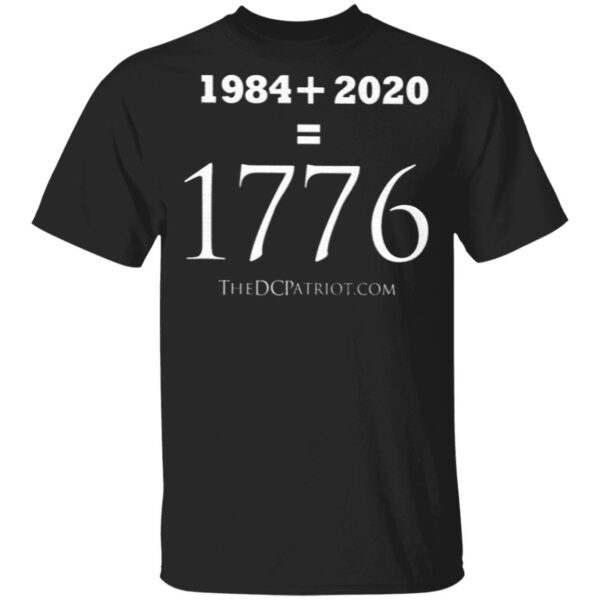 1984+2020 = 1776 T-Shirt