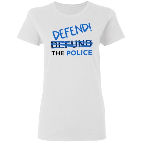 Defend police T-Shirt