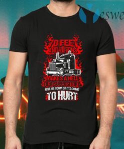 70 Feet And 40 Tons Makes A Hell Of A Suppository Give Us Room Or It’s Going To Hurt T-Shirts