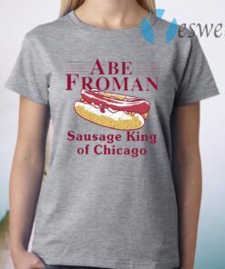 Abe Froman Sausage King Of Chicago T-Shirt