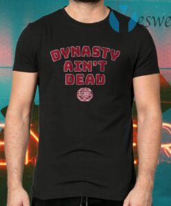 Alabama football dynasty aint dead T-Shirts