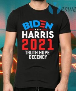 Biden Harris 2021 Truth Hope Decency Presidential Democrat T-Shirts