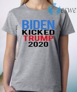 Biden Harris Kicked Trump 2020 President Joe Wins T-Shirt