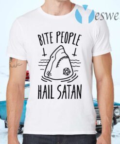 Bite People Hail Satan Shark T-Shirts