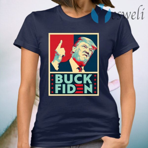 Buck Fiden Anti Joe Biden Election Fraud T-Shirt