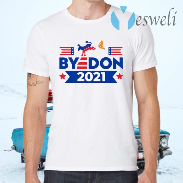 Byedon kick Trump 2021 T-Shirts