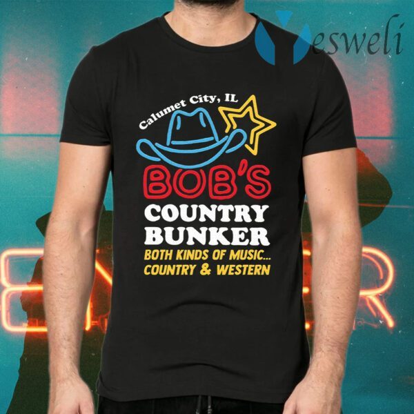 Calumet City IL Bob’s Country Bunker T-Shirt