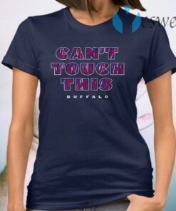 Cant touch this buffalo T-Shirt