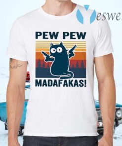 Cat Pew Pew Madafakas T-Shirts
