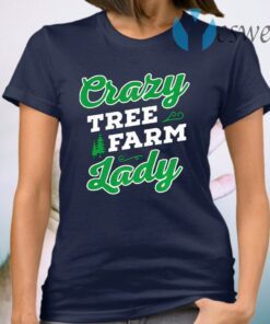 Crazy Tree Farm Lady Christmas Tree Merry Xmas T-Shirt