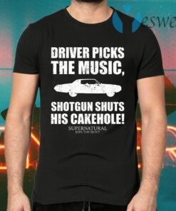Driver Picks The Music Shotgun Shuts His Cakehole T-Shirts