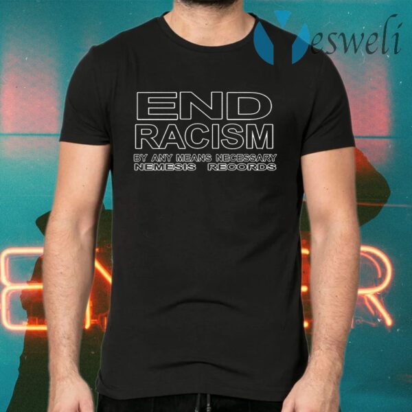 End Racism By Any Means Necessary Premium T-Shirt