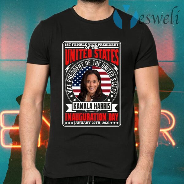 First Female Vice President Of The United States Kamala Harris Inauguration Day January 20th 2021 T-Shirts