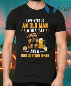 Happiness Is An Old Man With A Beer And A Dog T-Shirts