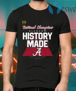 History Made Alabama 2021 National Championship T-Shirts