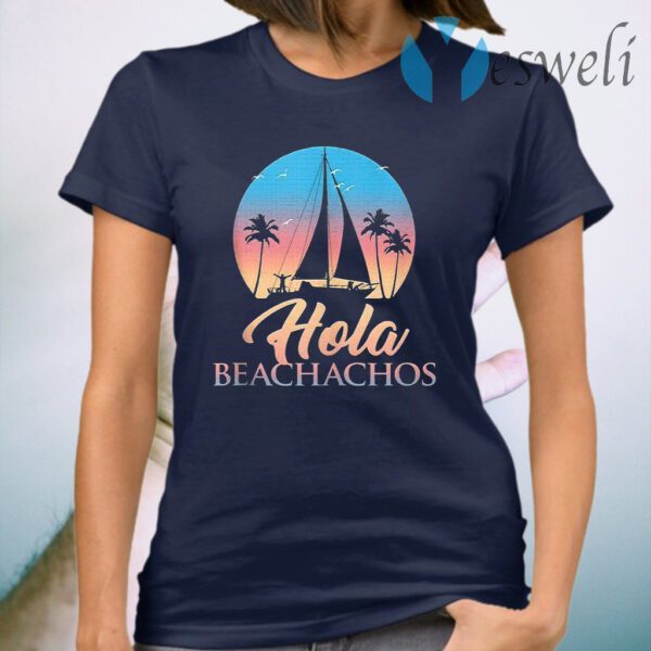 Hola Beachachos Classic Women T-Shirt