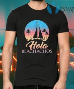 Hola Beachachos Classic Women T-Shirts