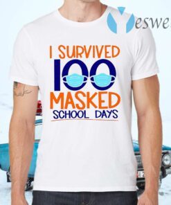 I Survived 100 Masked School Days Student Life T-Shirts