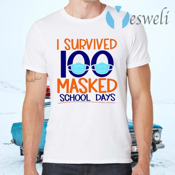 I Survived 100 Masked School Days Student Life T-Shirts
