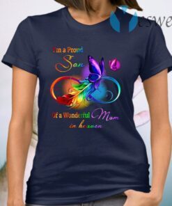 I’m A Proud Son Of A Wonderful Mom In Heaven Butterfly Feather T-Shirt