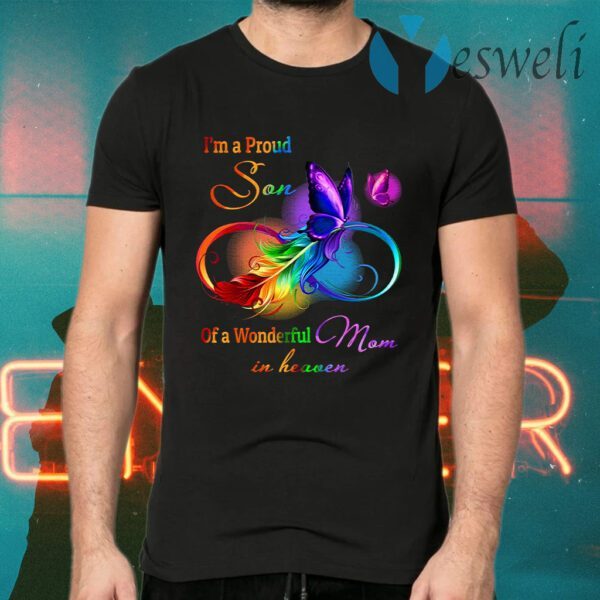I’m A Proud Son Of A Wonderful Mom In Heaven Butterfly Feather T-Shirts