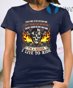 I’m A Rider I’m Live To Ride T-Shirt