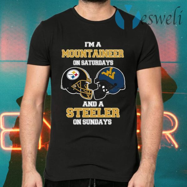 I’m A West Virginia Mountaineers On Saturdays And A Pittsburgh Steelers On Sundays T-Shirts
