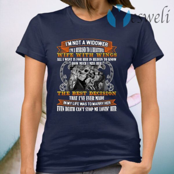 I’m Not A Widower I’m A Husband To A Beautiful Wife With Wings T-Shirt