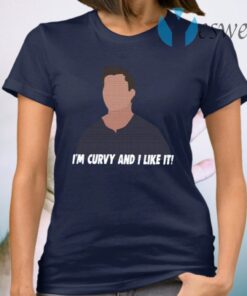 Joey I’m Curvy And I Like It Friends T-Shirt