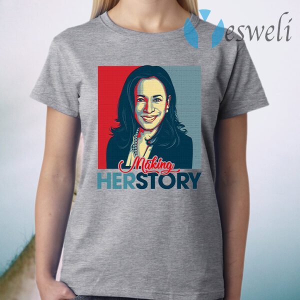 Kamala Harris Making Herstory 2021 Hope Style T-Shirt