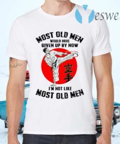 Most Old Men Would Have Given Up By Now Karate Blood Moon T-Shirts