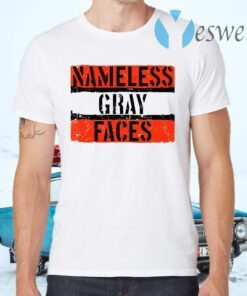 Nameless Gray Faces T-Shirts