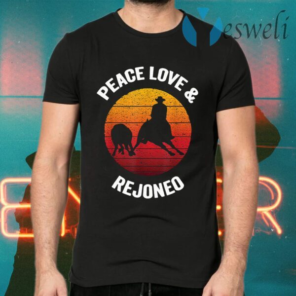 Peace Love And Rejoneo Vintage Bullfighting T-Shirts