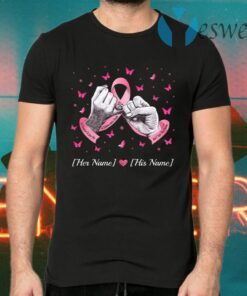 Personalized Breast Cancer My Husband Promise To Love Me In Sickness And In Heatlh Pink Ribbon T-Shirts