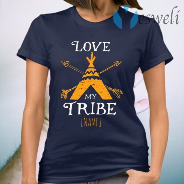 Personalized Love My Tribe T-Shirt