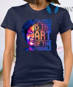 Politics Is the Art of The Possible T-Shirt