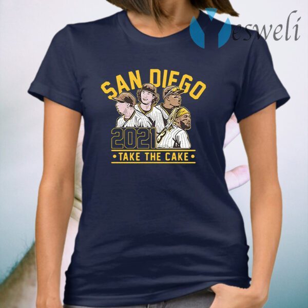 San Diego 2021 take the cake T-Shirt