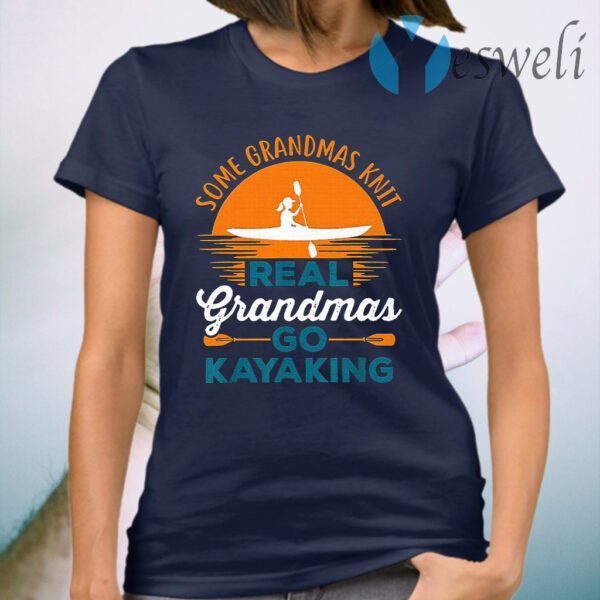 Some Grandmas Knit Real Grandmas Go Kayaking Sunset T-Shirt