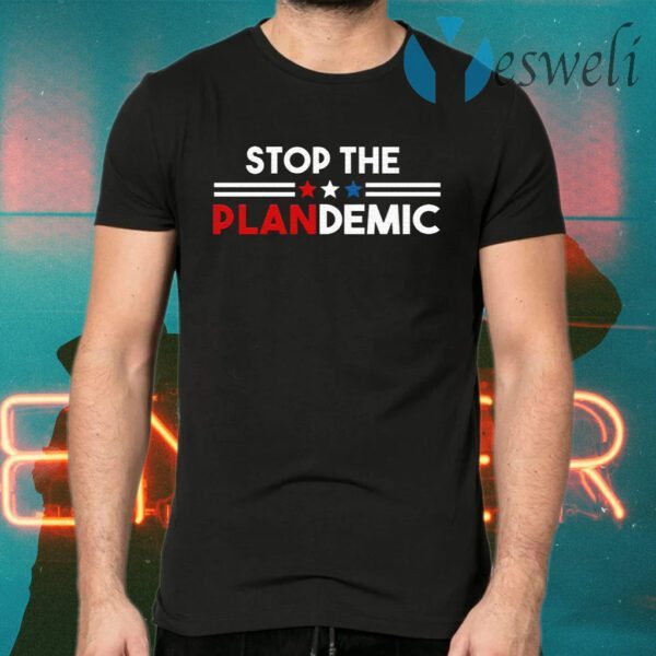 Stop The Plandemic T-Shirts