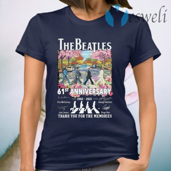 The Beatle Abbey Road 61st Anniversary 1960 2021 Signatures Thanks For The Memories T-Shirt